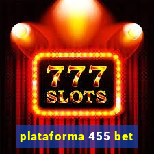 plataforma 455 bet